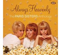 Paris Sisters - Always Heavenly ~ The Paris Sisters Anthology