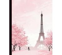 Paris Sketchbook: 8.5 X 11, Large Unlined Blank Book for Drawing, Art Class, Vintage Illustrations in Interior