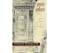 Paris Spleen: little poems in prose (Wesleyan Poetry Series)
