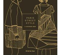 Paris Street Style: A Coloring Book (Street Style Coloring Books)