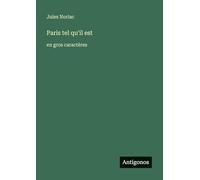 Paris tel qu'il est: en gros caractères