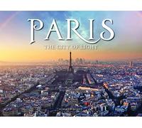 Paris: The City of Light (Travel [Landscape format])