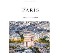 Paris - The Secret Atlas (Jonglez Atlases)