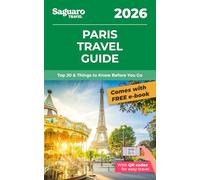 Paris Travel Guide: Top 20 & Things to Know Before You Go