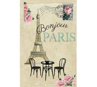 Paris Travel Hardback Planner & Journal: Organiser pages, lined and blank pages for journaling and Parisienne Icons throughout