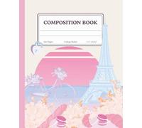 Paris Travel Lover’s Notebook | Pastel Pink Eiffel Tower Journal for Wanderlust Writers: 200-Page College-Ruled Travel-Inspired Notebook for Notes, Planning, Journaling, and Dream Trip Ideas
