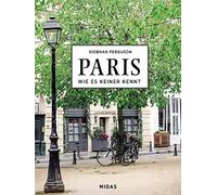 PARIS - Wie es keiner kennt: Eine Reise durch die Stadt der Lichter