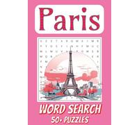 Paris Word Search: Paris Word Search Puzzles: 50+ Parisian Charming Word Search about Paris, France, Eiffel Tower and More | 6X9 inches, 110 pages | Gift for Vacation, Holiday, Birthday, Flights