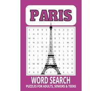 Paris Word Search Puzzle Book: Word Search about, Paris, France, Eiffel Tower and More. | 6X9 inches 80 pages | 40 Puzzles - Gift for Vacation, Holiday's, Pool Side, Flights ETC.