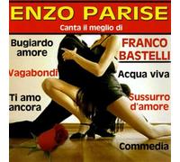 Parise Enzo - Canta Il Meglio Di Bastelli Franco