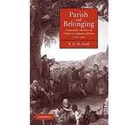 Parish and Belonging: Community, Identity and Welfare in England and Wales, 1700-1950