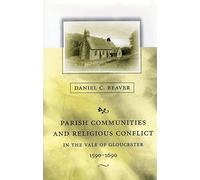 Parish Communities and Religious Conflict in the Vale of Gloucester, 1590-1690 (Harvard Historical Studies): 129