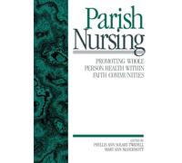 Parish Nursing: Promoting Whole Person Health within Faith Communities