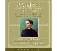 Parish Priest CD: Father Michael McGivney and American Catholicism by Douglas Brinkley (2006-01-10)