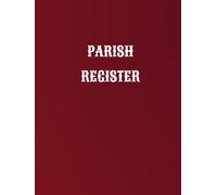 Parish Register: Baptismal, Marriage And Death Record