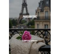 Parisian Chic: A Simplified Approach