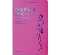 Sophie Gachet & Ines de la Fressange – Parisian Chic Encore: A Style Guide – Paperback