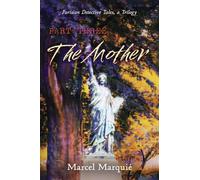 Parisian Detective Tales, a Trilogy: The Mother