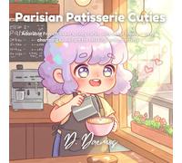 Parisian Patisserie Cuties: Adorable French bakers, cozy cafés, and sweet treats - easy, charming kawaii art for relaxing and creativity.