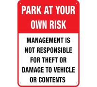 Park At Your Own Risk 12X8 Inches Metal Aluminum Signs, Weather Resistant, Weatherproof, Indoor Or Outdoor