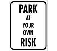 Park At Your Own Risk Text Warning Sign Tin Sign Metal Decor Wall Decoration For Indoor Outdoor 20X30cm