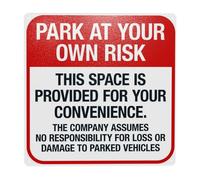 Park At Your Own Risk This Space Is Provided For Your Convenience The Company Metal Warning Sign for Indoor Outdoor Security, Business Office Home Street Decor 30 x 30 cm