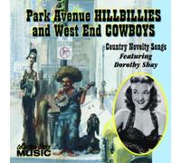 Park Avenue Hillbillies and West End Cowboys by Dorothy Shay (2001-10-09)