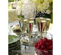 Park Avenue Potluck Celebrations: A Year of Entertaining Graciously with New York's Savviest Hostesses