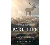 Park Life: The Memoirs of a Royal Parks Gamekeeper