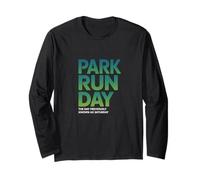Park Run Day Formerly Known As Saturday Funny Running Runner Long Sleeve T-Shirt