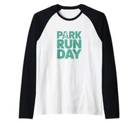 Park Run Day Formerly Known As Saturday Funny Running Runner Raglan Baseball Tee