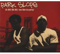 Park Slope - La-Dee-Da-Dee: We Like 2 Party