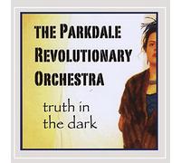 Parkdale Revolutionary Orchestra - Truth in the Dark