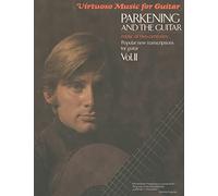 Parkening and the Guitar, Volume 2: Music of Two Centuries: Popular New Transcriptions for Guitar