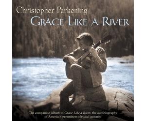 Parkening,Christopher - Grace Like a River
