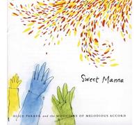 PARKER,ALICE - Sweet Manna