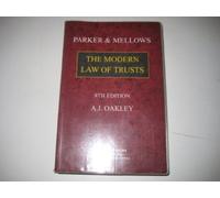 Parker and Mellows: The Modern Law of Trusts