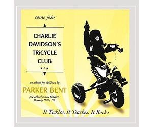 Parker Bent - Charlie Davidson's Tricycle Club