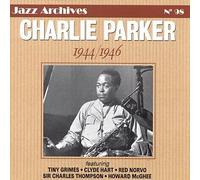 Parker, Charlie - 1944-1946