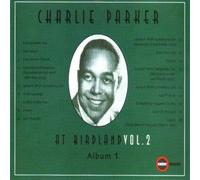 Parker, Charlie - At Birdland: Vol. 2