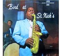 Parker,Charlie - Bird at St.Nick S [Vinyl LP] [VINYL]