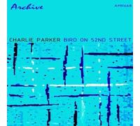 Parker, Charlie - Bird on 52nd Street
