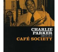 Parker, Charlie - Complete Live At Cafe Society [Spanish Import]