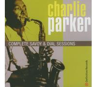 Parker, Charlie - Complete Savoy And Dial Sessions [Spanish Import]
