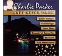 Parker, Charlie - Jazz After Dark-Great Songs