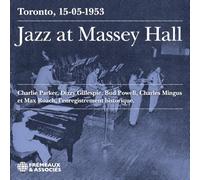 Parker, Charlie - Jazz at Massey Hall Toronto 15/05/1953