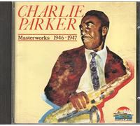 Parker, Charlie - Masterworks 1946-1947