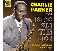Parker, Charlie - PARKER, Charlie: Bird on the Side
