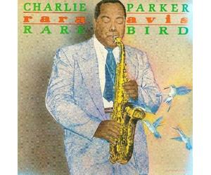 Parker, Charlie - Rara Avis