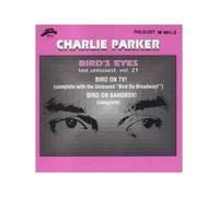 Parker, Charlie - Vol. 21-Bird's Eyes 1949-53